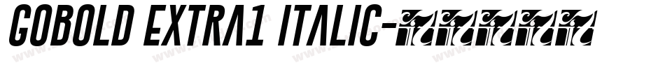 Gobold Extra1 Italic字体转换